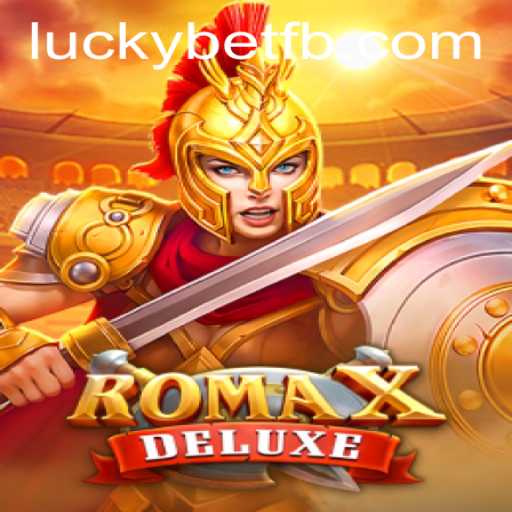 Descubra o Universo de RomaXDeluxe com Luckybet